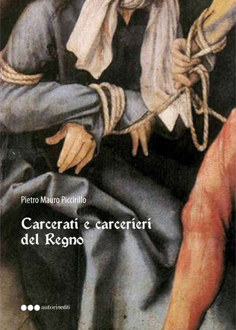 Carcerati e carcerieri del Regno