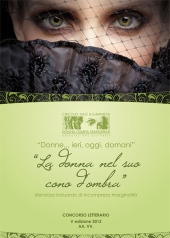 Antologia concorso letterario 'Donne... ieri, oggi, domani'