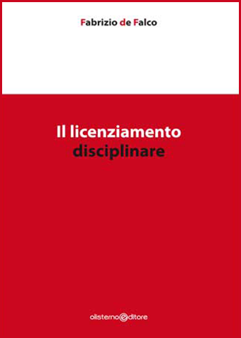 Il licenziamento disciplinare