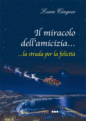Il miracolo dell'amicizia..
