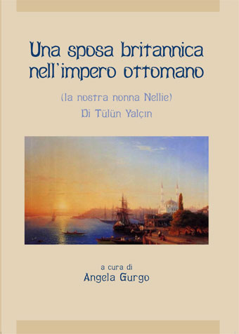 Una sposa britannica nell'impero ottomano