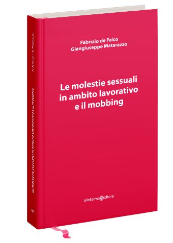 Le molestie sessuali in ambito lavorativo e il mobbing