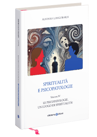 Spiritualità e psicopatologie. Volume IV