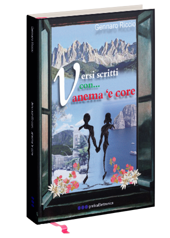 Versi scritti con… anema ‘e core
